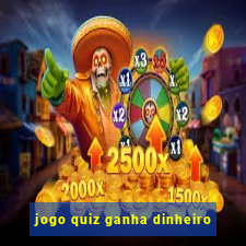 jogo quiz ganha dinheiro